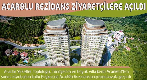 Beykoz AcarBlu Rezidans ziyaretçilere açıldı.