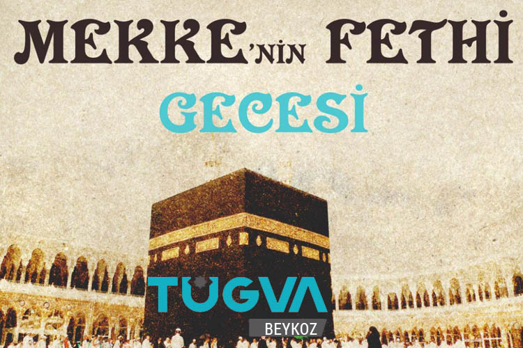 TÜGVA, Beykoz'u Mekke'nin fethinde buluşturacak