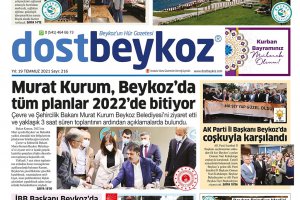 Dost Beykoz Gazetesi Temmuz 2021... 216. Sayı
