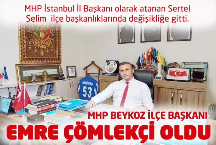 MHP Beykoz İlçe Başkanı Emre Çömlekçi oldu
