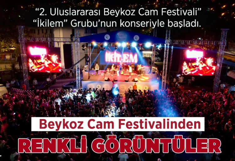 Beykoz Cam Festivali’nden renkli görüntüler