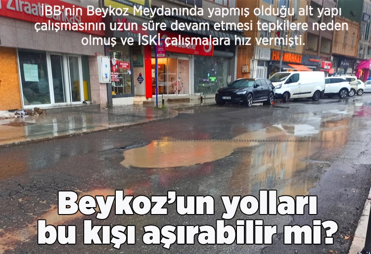 Beykoz’un yolları bu kış mevsimini aşırabilir mi?