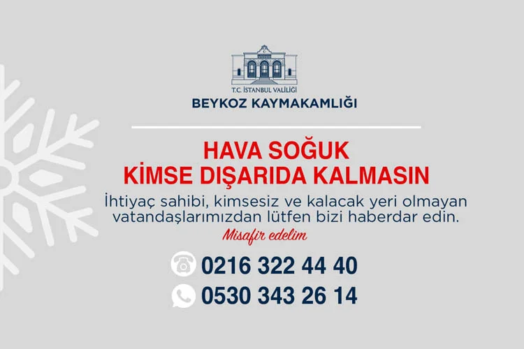 Beykoz Kaymakamlığı, soğuk havalarda sokakta kalan vatandaşlar için başlattığı çalışmada