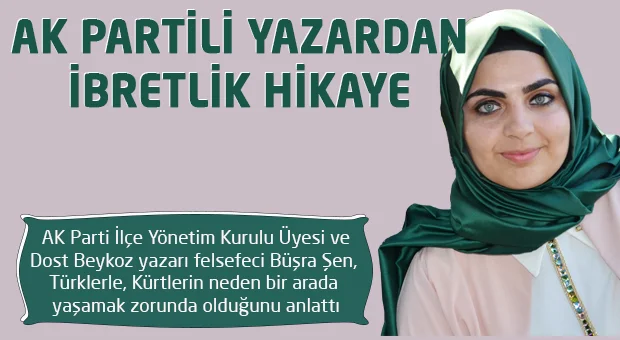AK Parti Beykoz İlçe Yönetim Kurulu Üyesi ve Dost Beykoz