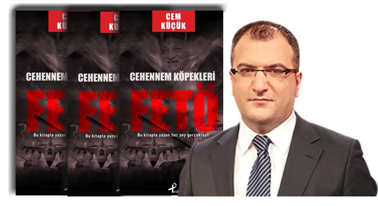 Gazeteci yazar Cem Küçük, 15 Temmuz FETÖ Darbe teşebbüsünü anlatmak
