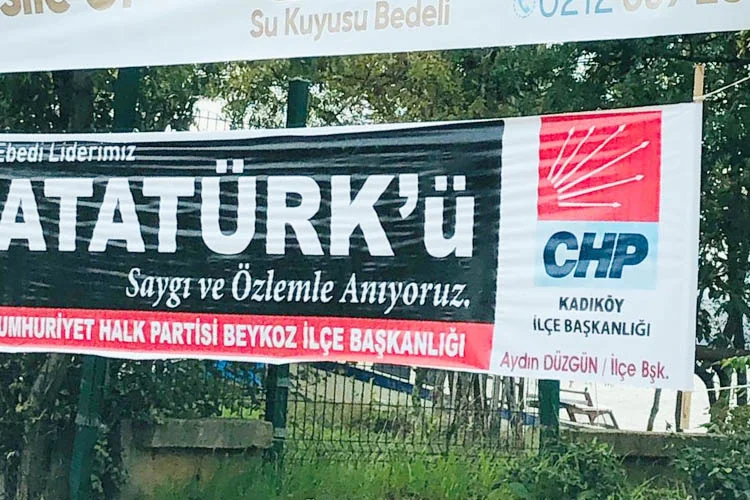 CHP Beykoz İlçe Başkanlığının yaptırdığı 10 Kasım anma pankartlarındaki detay