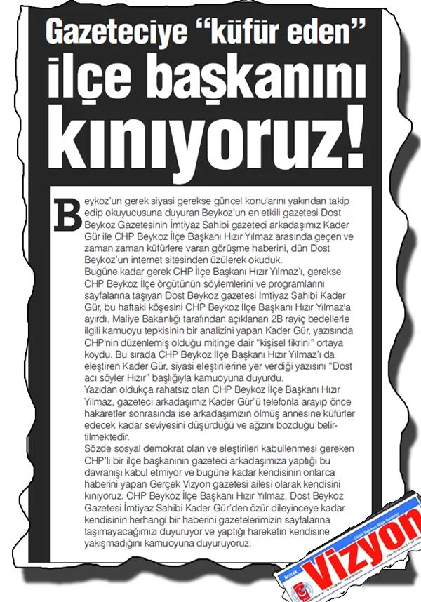 Dost Beykoz İmtiyaz Sahibi Kader Gür’e yazmış olduğu bir yazısından