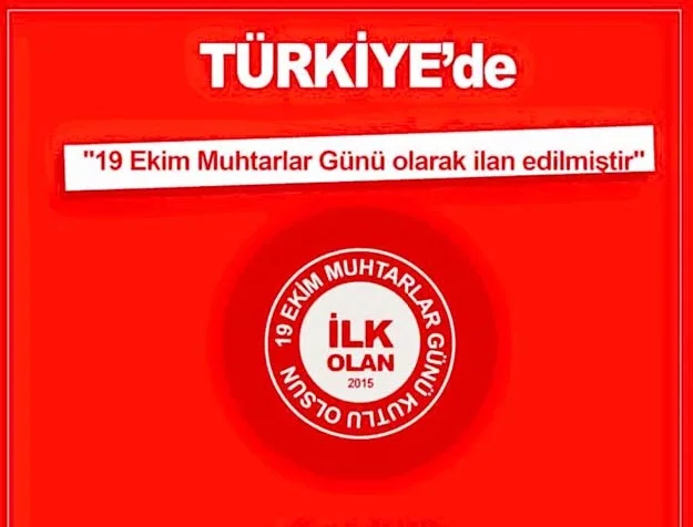TBMM'de alınan kararla 19 Ekim tarihi Muhtarlar Günü olarak kabul