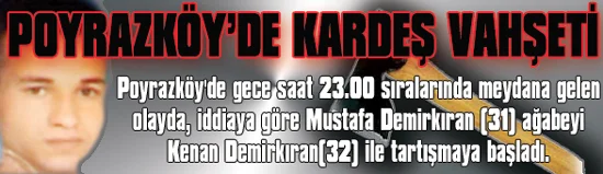 Poyrazköy'de gece saat 23.00 sıralarında meydana gelen olayda, iddiaya göre