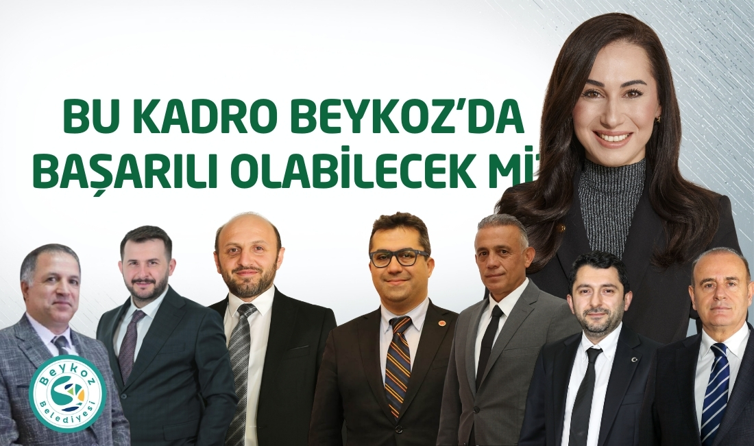 Beykoz Belediyesi’ne bir başkan yardımcısı