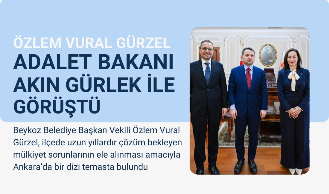 Beykoz’un mülkiyet sorunları Ankara’da masaya