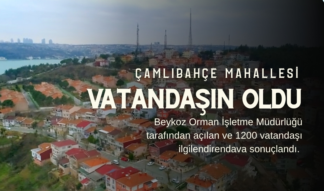Beykoz Orman İşletme Müdürlüğü tarafından